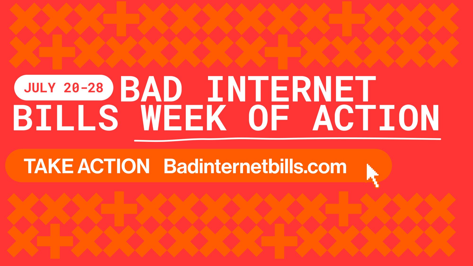 July 20-28.  Bad internet bills week of action.  Take action.  Badinternetbills.com.  An orange background, with white text. 