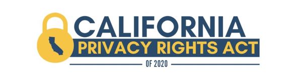 California Privacy Rights Act of 2020, and a yell image of a lock with the state of California on it in dark green